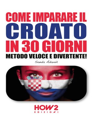 cover image of COME IMPARARE IL CROATO IN 30 GIORNI